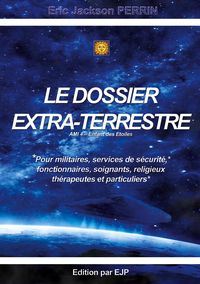 Produktbild: Le dossier extra-terrestre - Ami 4 Enfant des Etoiles