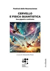 Produktbild: Cervello e fisica quantistica. Due giganti a confronto. Festival delle Neuroscienze