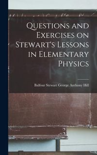 Produktbild: Questions and Exercises on Stewart's Lessons in Elementary Physics