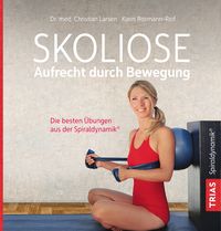Bild vom Artikel Skoliose - Aufrecht durch Bewegung vom Autor Christian Larsen