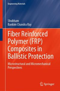 Produktbild: Fiber Reinforced Polymer (FRP) Composites in Ballistic Protection