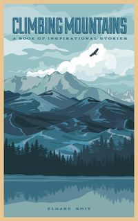 Produktbild: Climbing Mountains: A Book of Inspirational Stories