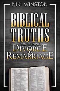Produktbild: Biblical Truths Concerning Divorce and Remarriage
