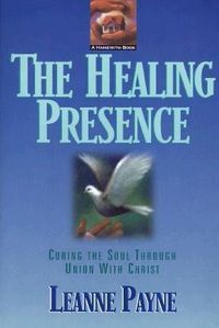 Produktbild: The Healing Presence - Curing the Soul through Union with Christ