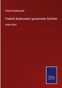 Produktbild: Friedrich Bodenstedt's gesammelte Schriften