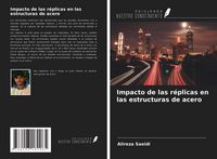 Produktbild: Impacto de las r&eacute;plicas en las estructuras de acero