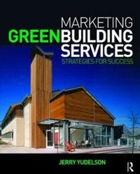 Produktbild: Yudelson, J: Marketing Green Building Services