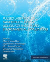 Produktbild: Pulsed Laser-Induced Nanostructures in Liquids for Energy and Environmental Applications