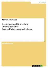 Produktbild: Darstellung und Beurteilung unterschiedlicher Personalfreisetzungsma&szlig;nahmen