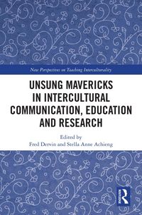 Produktbild: Unsung Mavericks in Intercultural Communication, Education and Research
