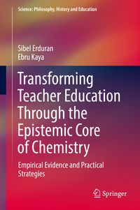 Produktbild: Transforming Teacher Education Through the Epistemic Core of Chemistry