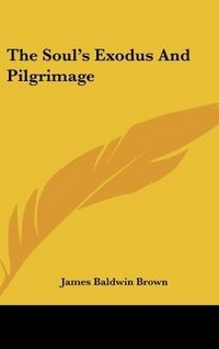 Produktbild: Brown, J: Soul's Exodus And Pilgrimage