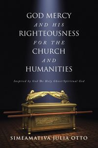Produktbild: GOD MERCY AND HIS RIGHTEOUSNESS FOR THE CHURCH AND HUMANITIES