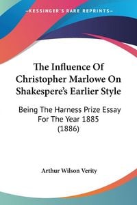 Produktbild: The Influence Of Christopher Marlowe On Shakespere's Earlier Style
