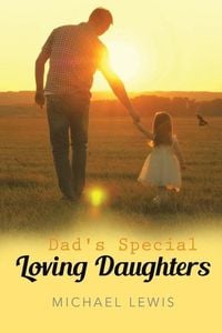 Bild vom Artikel Dad's Special Loving Daughters vom Autor Michael Lewis