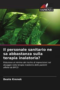 Produktbild: Il personale sanitario ne sa abbastanza sulla terapia inalatoria?