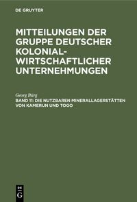 Produktbild: Die nutzbaren Minerallagerst&auml;tten von Kamerun und Togo