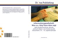 Produktbild: Informationsgesellschaft. Was u.a. J&ouml;rg Tauss dazu sagt