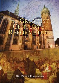 Produktbild: The Greatest Century of Reformation - Updated and Expanded
