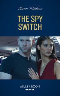 Produktbild: The Spy Switch (Mills & Boon Heroes)