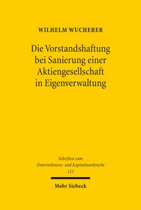 Produktbild: Wucherer, W: Vorstandshaftung bei Sanierung einer Aktiengese