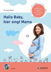 Bild vom Artikel Hallo Baby, hier singt Mama vom Autor Carla Häfner