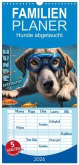 Produktbild: Familienplaner 2026 - Hunde abgetaucht mit 5 Spalten (Wandkalender, 21 x 45 cm) CALVENDO