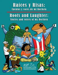 Produktbild: Ra&iacute;ces y Risas | Roots and Laughter (Spanish|English)