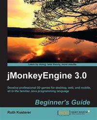 Produktbild: JMonkeyEngine 3.0 Beginner's Guide