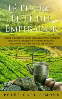Produktbild: T&eacute; Pu-Erh - El T&eacute; del Emperador