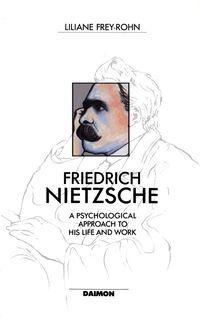 Produktbild: Friedrich Nietzsche: A Psychological Approach to His Life and Work