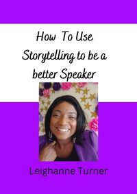 Produktbild: How To Use Storytelling To Be A Better Speaker