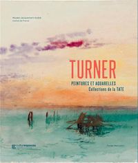 Produktbild: Turner : peintures et aquarelles, collections de la Tate