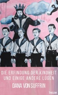 Produktbild: Die Erfindung der Kindheit und einige andere L&uuml;gen