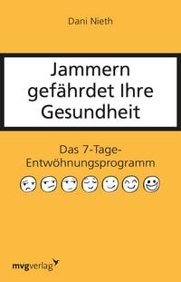 Produktbild: Jammern gef&auml;hrdet Ihre Gesundheit