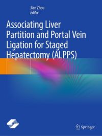 Produktbild: Associating Liver Partition and Portal Vein Ligation for Staged Hepatectomy (ALPPS)