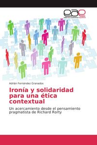 Produktbild: Iron&iacute;a y solidaridad para una &eacute;tica contextual