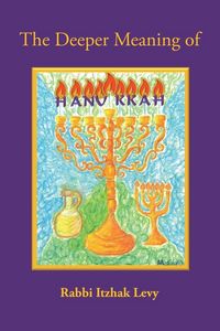 Produktbild: The Deeper Meaning of Hanukkah