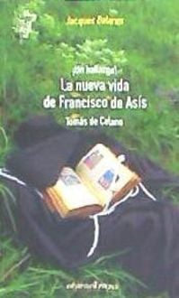 Produktbild: La nueva vida de Francisco de As&iacute;s : &iexcl;un hallazgo!