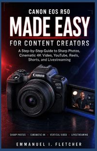 Produktbild: Canon EOS R50 Made Easy for Content Creators