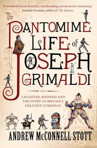Produktbild: The Pantomime Life of Joseph Grimaldi