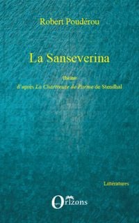 Produktbild: La sanseverina - theatre d'apres la chartreuse de parme de s