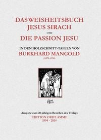 Produktbild: Das Weisheitsbuch Jesus Sirach und die Passion Jesu in den Holzschnitt-Tafeln von Burkhard Mangold