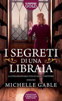 Produktbild: I segreti di una libraia. La straordinaria vita di Nancy Mitford