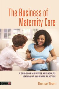 Produktbild: The Business of Maternity Care