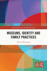 Produktbild: Museums, Identity and Family Practices