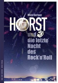 Produktbild: Horst und die letzte Nacht des Rock'n'Roll