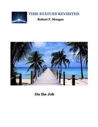 Produktbild: On the Job: Time Statues Revisited