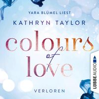 Bild vom Artikel Colours of Love - Verloren vom Autor Kathryn Taylor