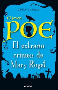 Produktbild: El joven Poe. El extra&ntilde;o crimen de Mary Roget